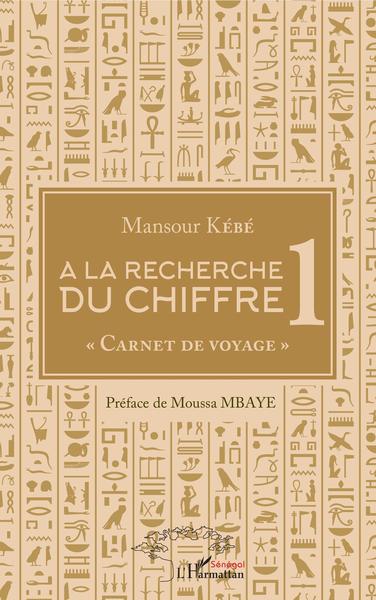 A la recherche du chiffre 1, "Carnet de voyage" (9782343155739-front-cover)