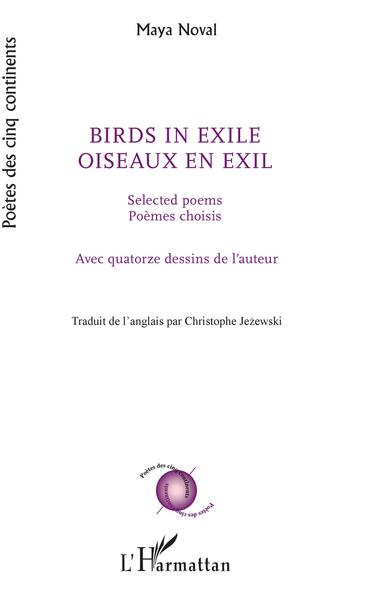 Birds in exile, Oiseaux en exil - Selected poems / Poèmes choisis (9782343153001-front-cover)