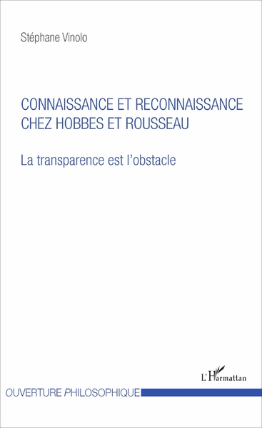 Connaissance et reconnaissance chez Hobbes et Rousseau (9782343125510-front-cover)