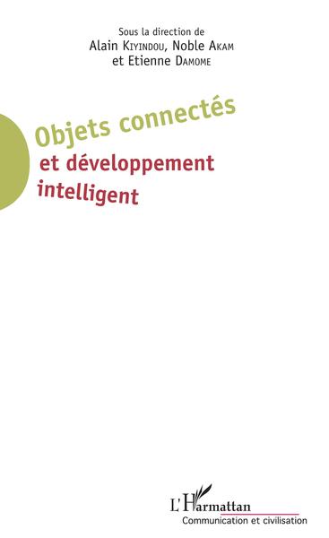 Objets connectés et développement intelligent (9782343139166-front-cover)