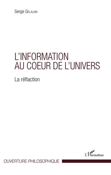 L'information au coeur de l'univers, La réflaction (9782343137407-front-cover)