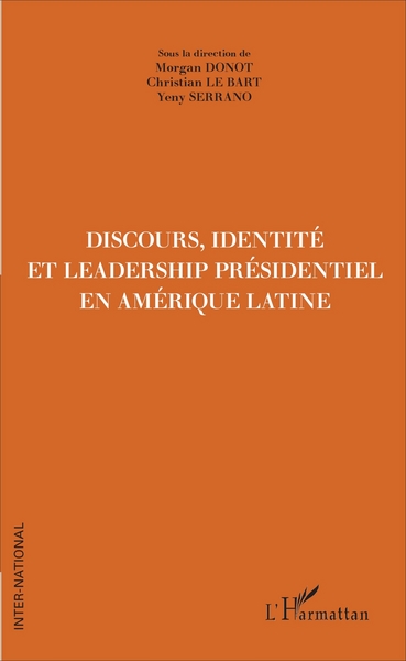 Discours, Identité et Leadership présidentiel en Amérique Latine (9782343111063-front-cover)