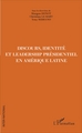 Discours, Identité et Leadership présidentiel en Amérique Latine (9782343111063-front-cover)