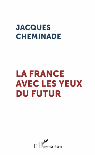 La France avec les yeux du futur (9782343118994-front-cover)