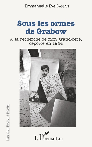 Sous les ormes de Grabow, A la recherche de mon grand-père, déporté en 1944 (9782343181196-front-cover)