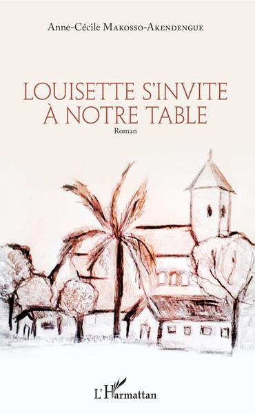 Louisette s'invite à notre table (9782343159447-front-cover)
