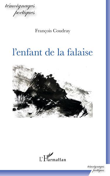 L'enfant de la falaise, Images de Sacha Cotture. - Postface de Gérald Boucard. (9782343150475-front-cover)