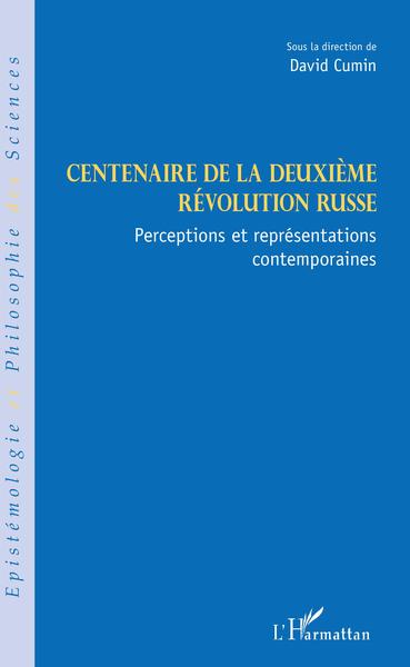 Centenaire de la deuxième révolution russe, Perceptions et représentations contemporaines (9782343174822-front-cover)