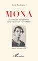 Mona, ou le mythe de la femme dans l'oeuvre d'Henry Miller (9782343159065-front-cover)