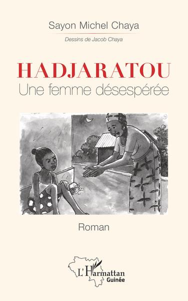 Hadjaratou Une femme désespérée, Roman (9782343167572-front-cover)