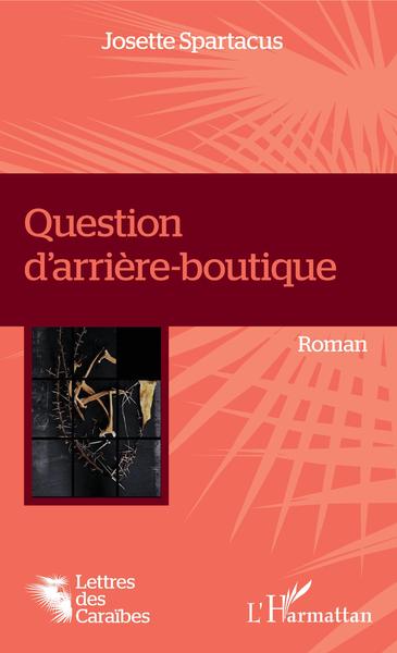 Question d'arrière-boutique, Roman (9782343140155-front-cover)