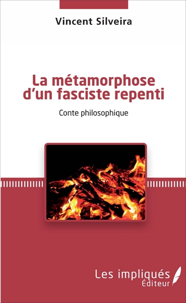 La métamorphose d'un fasciste repenti, Conte philosophique (9782343115108-front-cover)