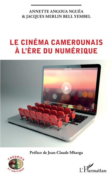 Le cinéma camerounais à l'ère du numérique (9782343197708-front-cover)