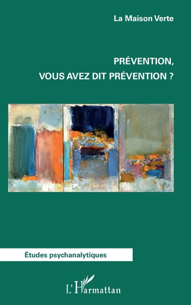Prévention, vous avez dit prévention? (9782343131856-front-cover)