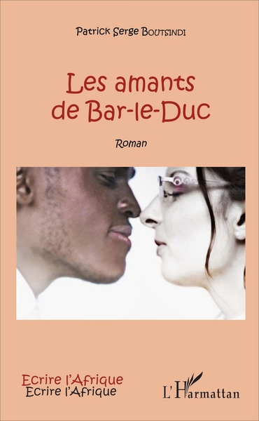 Les amants de Bar-le-Duc, Roman (9782343110097-front-cover)