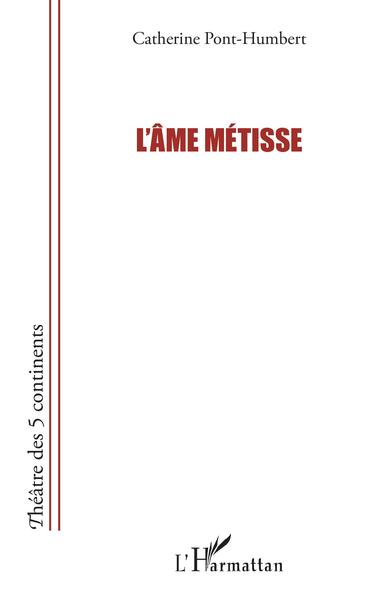 L'âme métisse (9782343122878-front-cover)