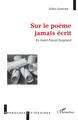 Sur le poème jamais écrit, En lisant Pascal Quignard (9782343139630-front-cover)