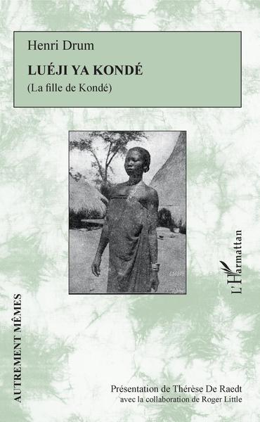 Luéji ya Kondé, La fille de Kondé (9782343161341-front-cover)