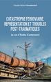 Catastrophe ferroviaire, représentation et troubles post-traumatiques, Le cas d'Eséka (Cameroun) (9782343154701-front-cover)