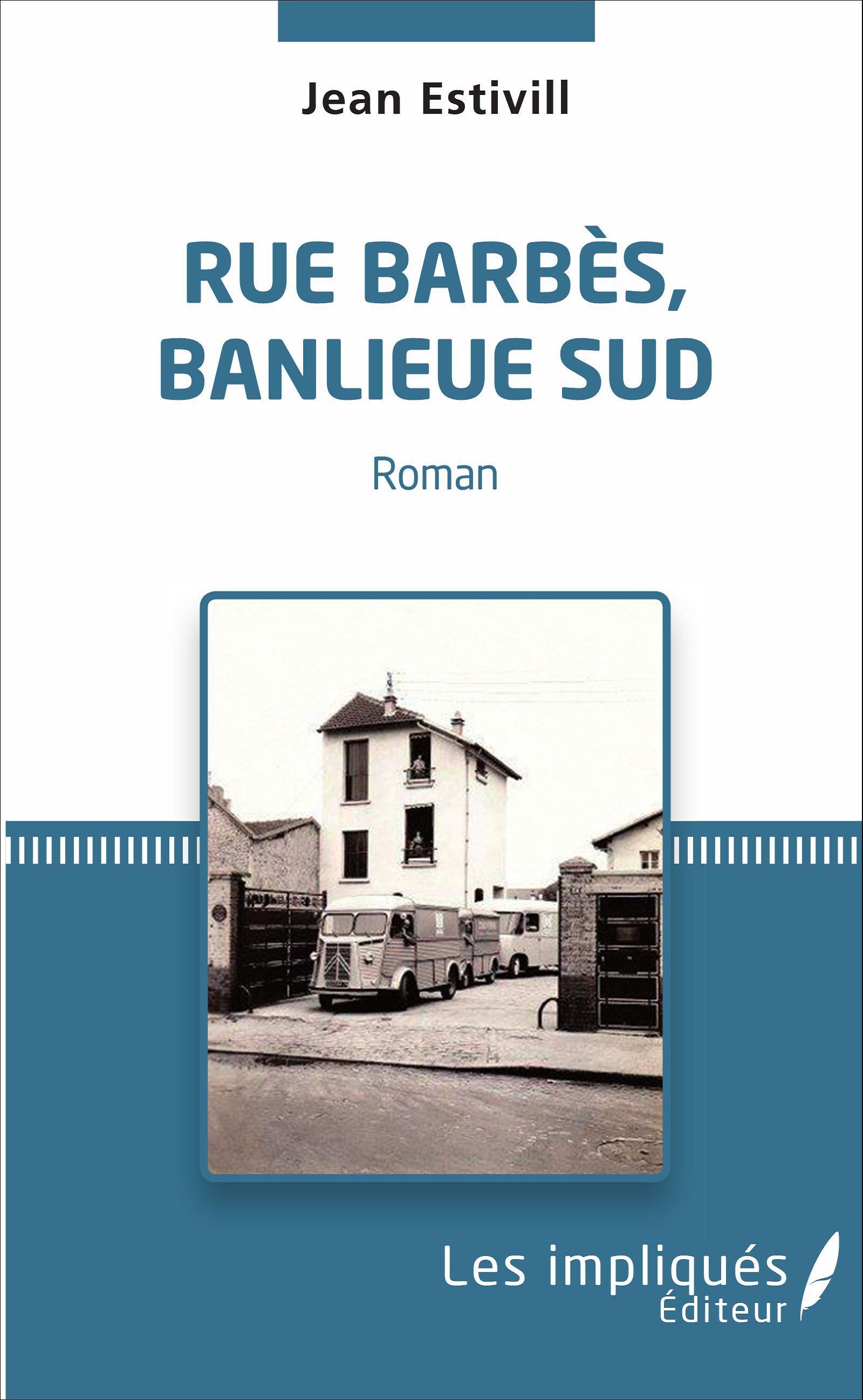Rue Barbès, banlieue sud, Roman (9782343106083-front-cover)
