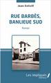 Rue Barbès, banlieue sud, Roman (9782343106083-front-cover)