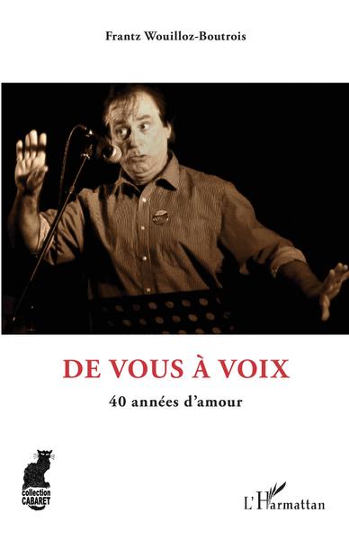 De vous à voix, 40 années d'amour (9782343189161-front-cover)