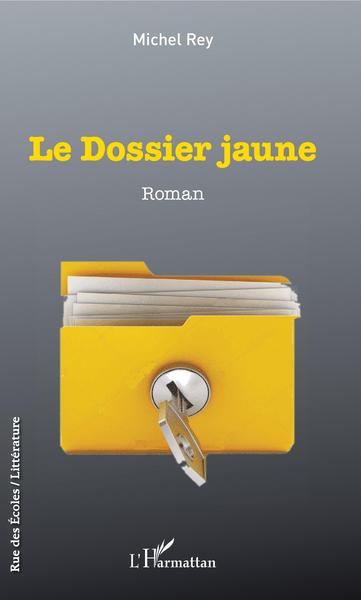 Le dossier jaune (9782343193618-front-cover)