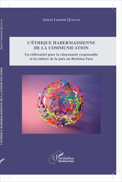 L'éthique habermassienne de la communication, Un référentiel pour la citoyenneté responsable et la culture de la paix au Burkina (9782343115894-front-cover)