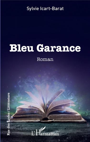 Bleu Garance, Roman (9782343156064-front-cover)