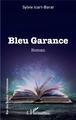 Bleu Garance, Roman (9782343156064-front-cover)