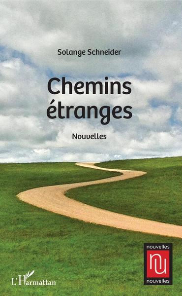 Chemins étranges, Nouvelles (9782343143873-front-cover)
