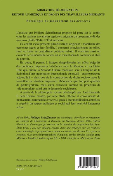 Migration, dé-migration : Retour au Mexique, Et droits des travailleurs migrants - Sociologie du mouvement des braceros (9782343185569-back-cover)