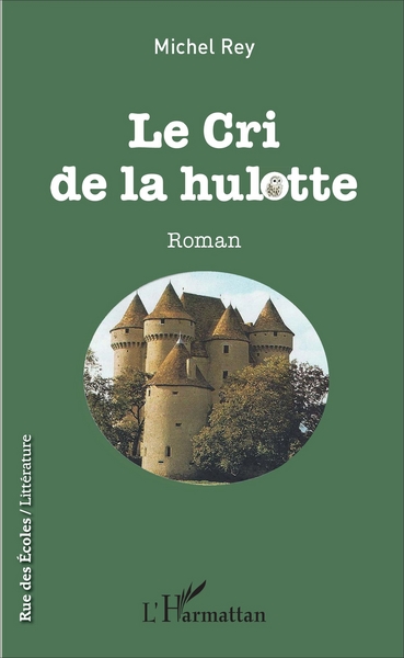 Le cri de la hulotte, Roman (9782343113081-front-cover)