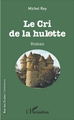 Le cri de la hulotte, Roman (9782343113081-front-cover)