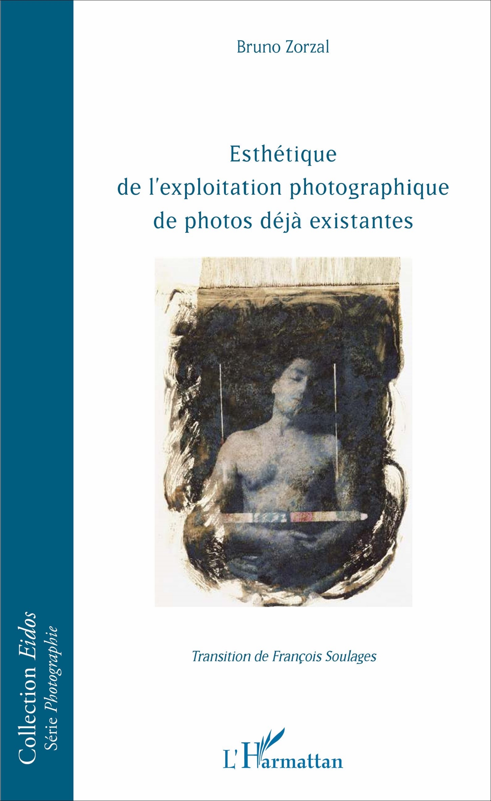 Esthétique de l'exploitation photographique de photos déjà existantes (9782343112954-front-cover)