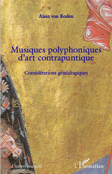 Musiques polyphoniques d'art contrapuntique, Considérations généalogiques (9782343195827-front-cover)