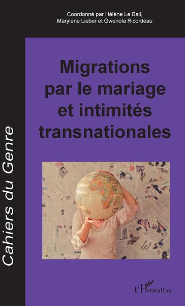 Cahiers du Genre, Migrations par le mariage et intimités transnationales (9782343146188-front-cover)