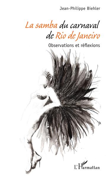 La samba du carnaval de Rio de Janeiro, Observations et réflexions (9782343178783-front-cover)