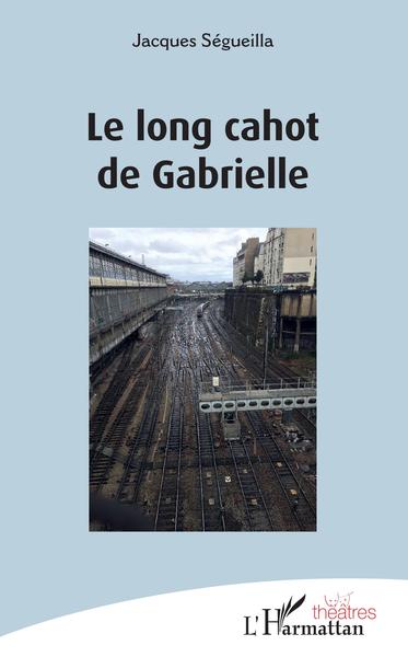 Le long cahot de Gabrielle (9782343196688-front-cover)