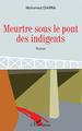 Meurtre sous le pont des indigents, Roman (9782343174433-front-cover)