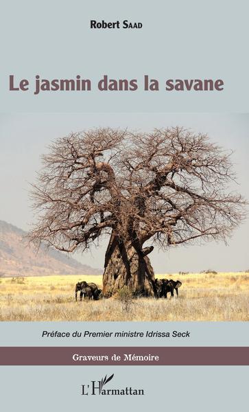 Le jasmin dans la savane (9782343144320-front-cover)