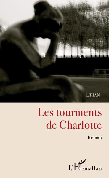 Les tourments de Charlotte, Roman (9782343161181-front-cover)