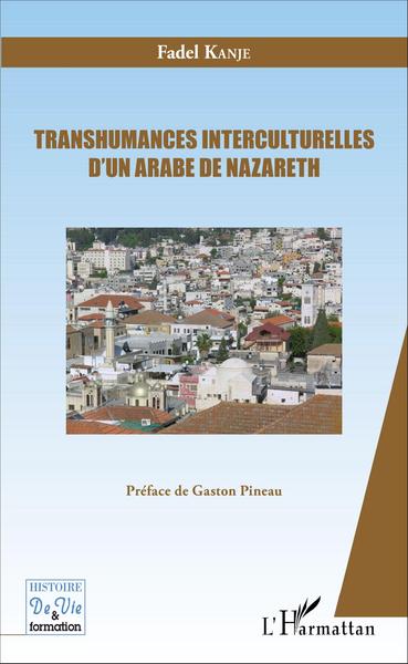 Transhumances interculturelles d'un Arabe de Nazareth (9782343102023-front-cover)