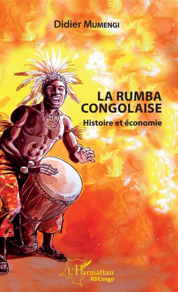 La Rumba congolaise, Histoire et économie (9782343186474-front-cover)