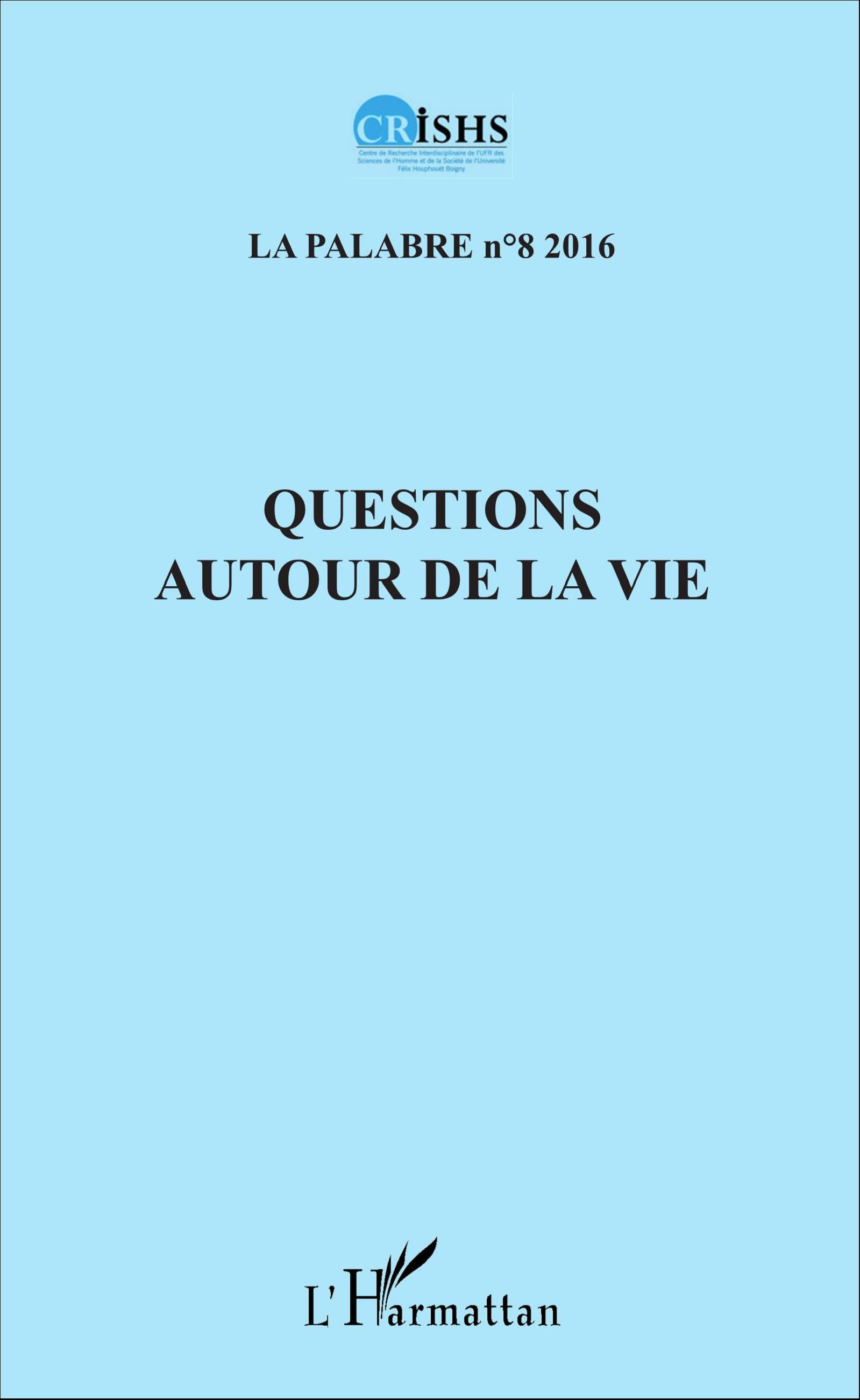 Questions autour de la vie, La Palabre n°8 (9782343110646-front-cover)