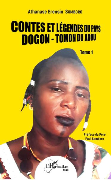 Contes et légendes du pays Dogon - Tomon Duarou Tome 1 (9782343198828-front-cover)