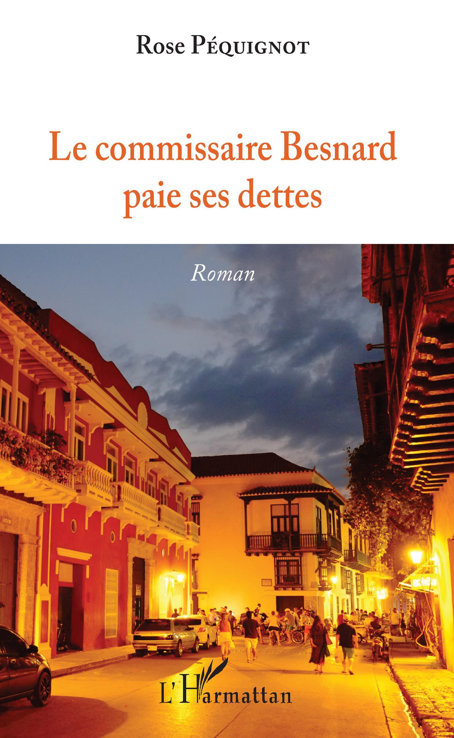 Le commissaire Besnard paie ses dettes (9782343168975-front-cover)