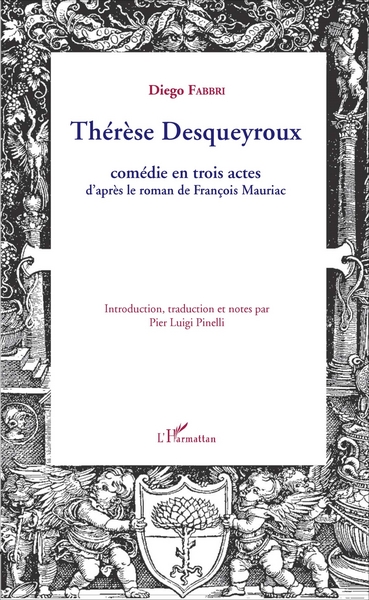 Thérèse Desqueyroux, Comédie en trois actes d'après le roman de François Mauriac (9782343106144-front-cover)