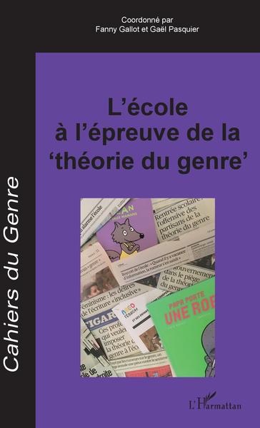 Cahiers du Genre, L'école à l'épreuve de la "théorie du genre" (9782343162300-front-cover)