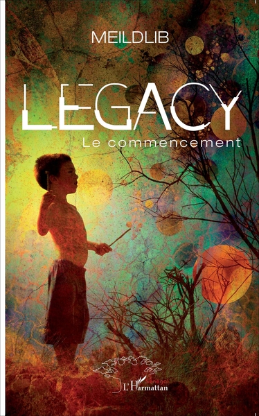 LEGACY, Le commencement (9782343121369-front-cover)